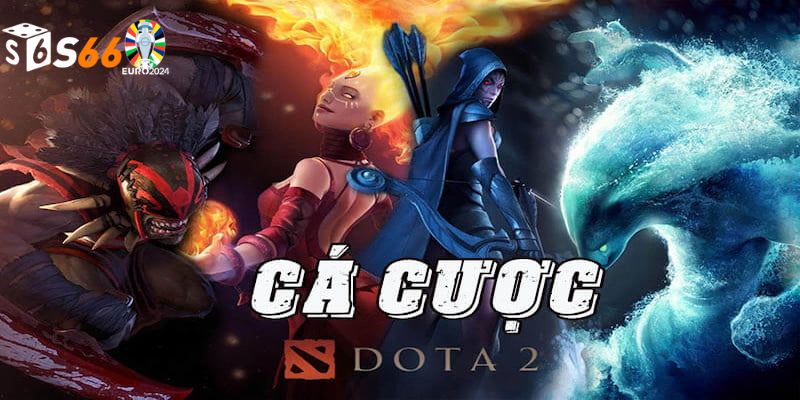 Cá cược dota 2