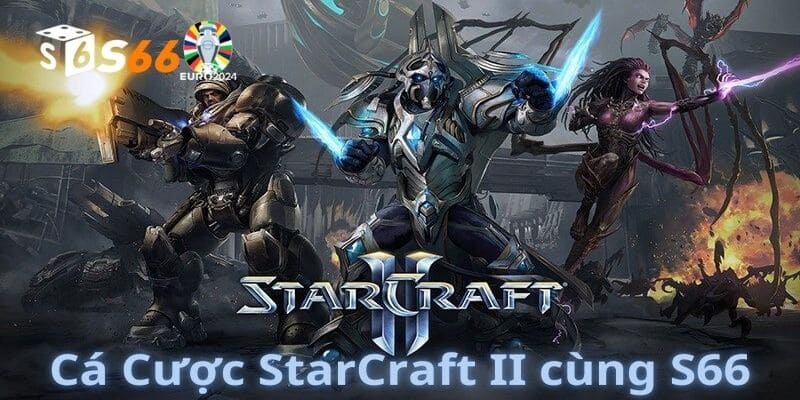 Cá Cược Starcraft II